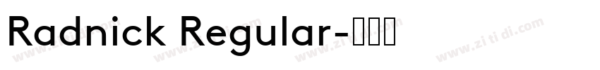 Radnick Regular字体转换